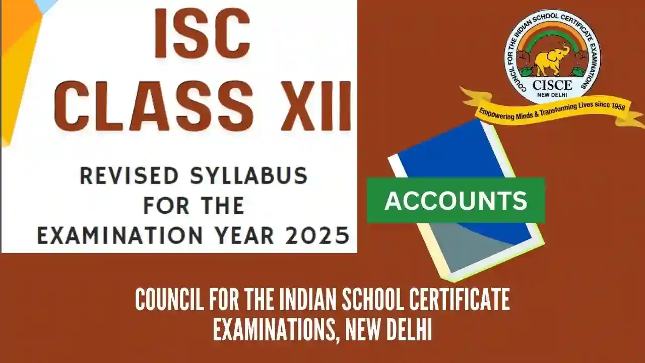 ISC Class 12 Accounts Syllabus 2024-25