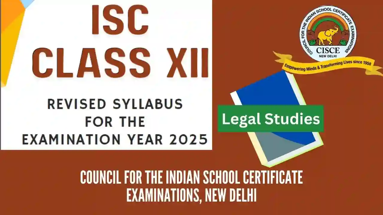 ISC Class 12 Legal Studies Syllabus 2024-25