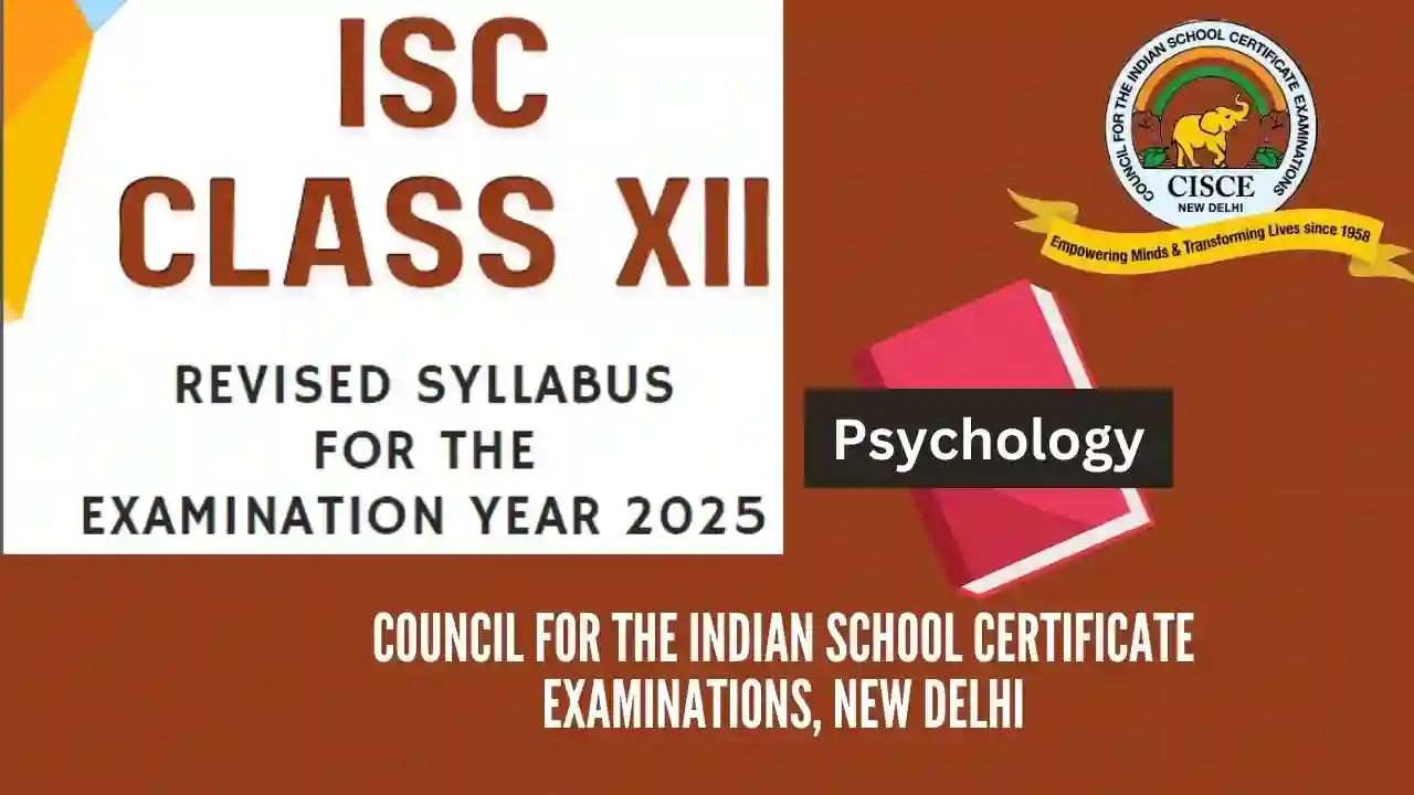 ISC Class 12 Psychology Syllabus 2024-25