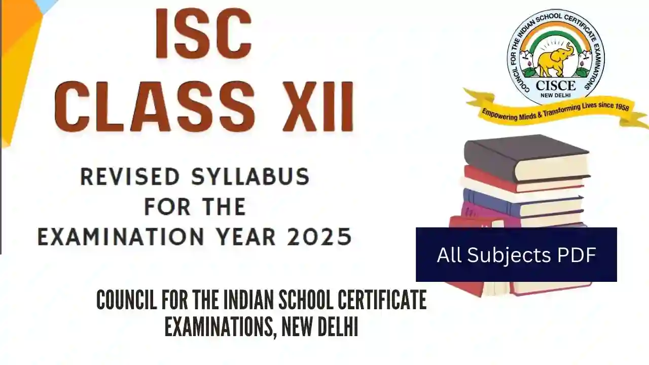 ISC Class 12 Revised Syllabus 2024-25