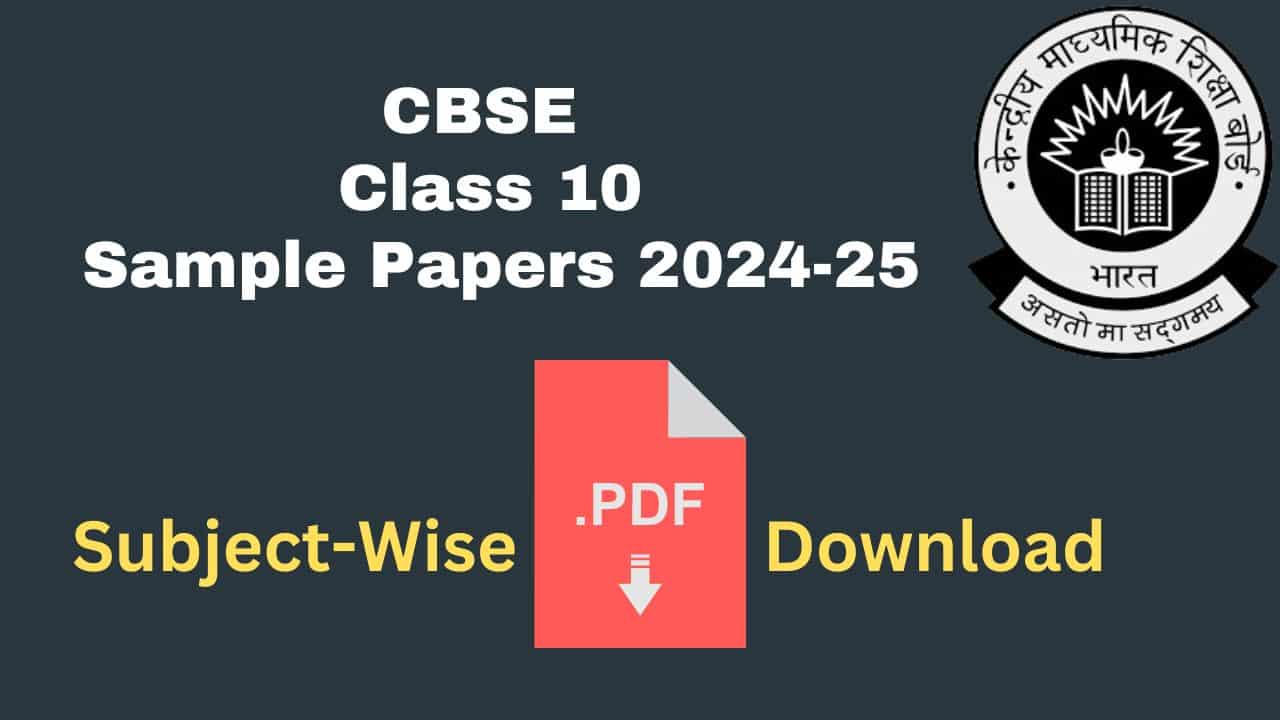 CBSE Class 10 Sample Papers 2024-25