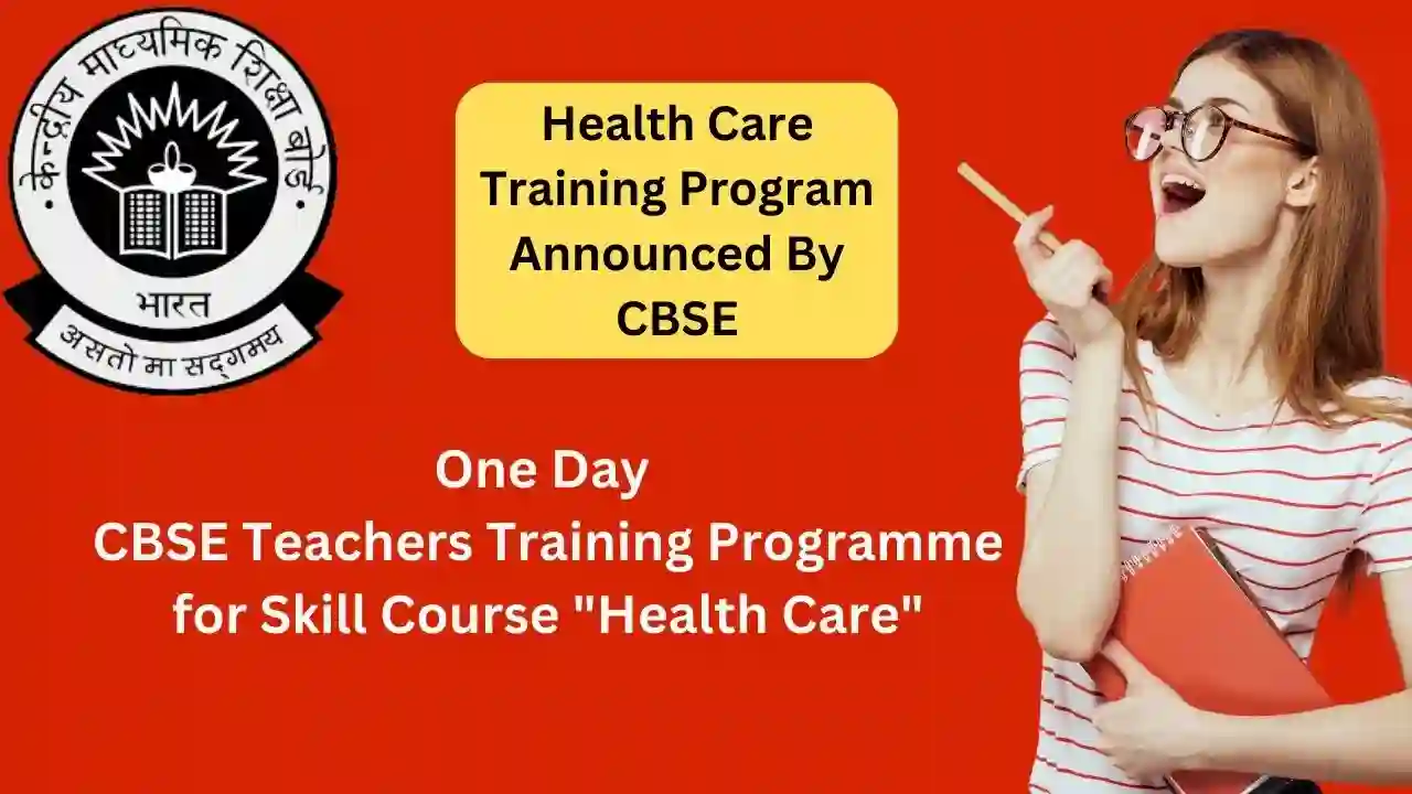 One Day CBSE Teachers Training Programme for Skill Course "Health Care"