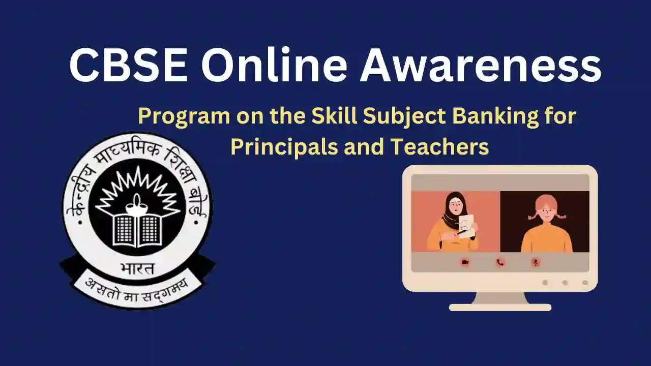 CBSE Online Awareness on the Skill Subject Banking for Principals and Teachers