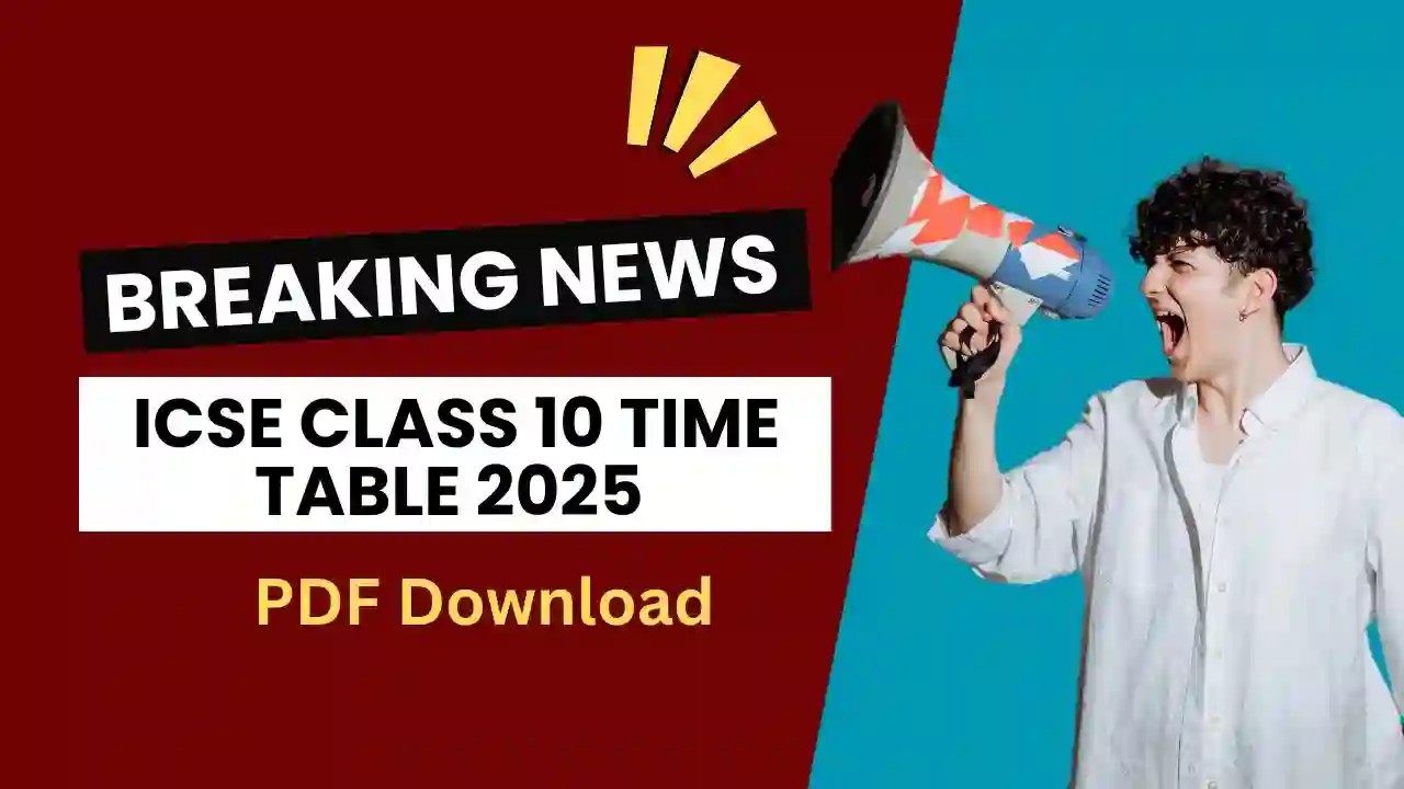 ICSE Class 10 Time Table 2025