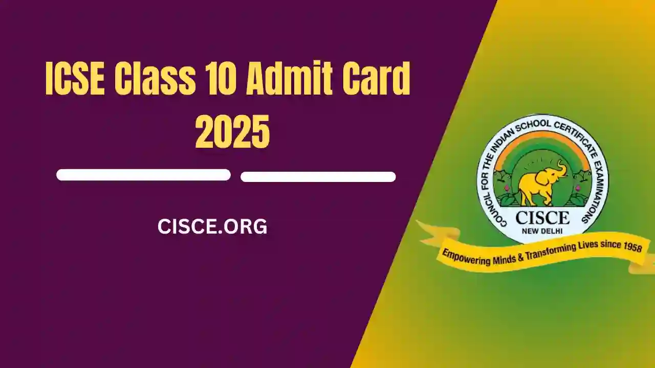 ICSE Class 10 Admit Card 2025