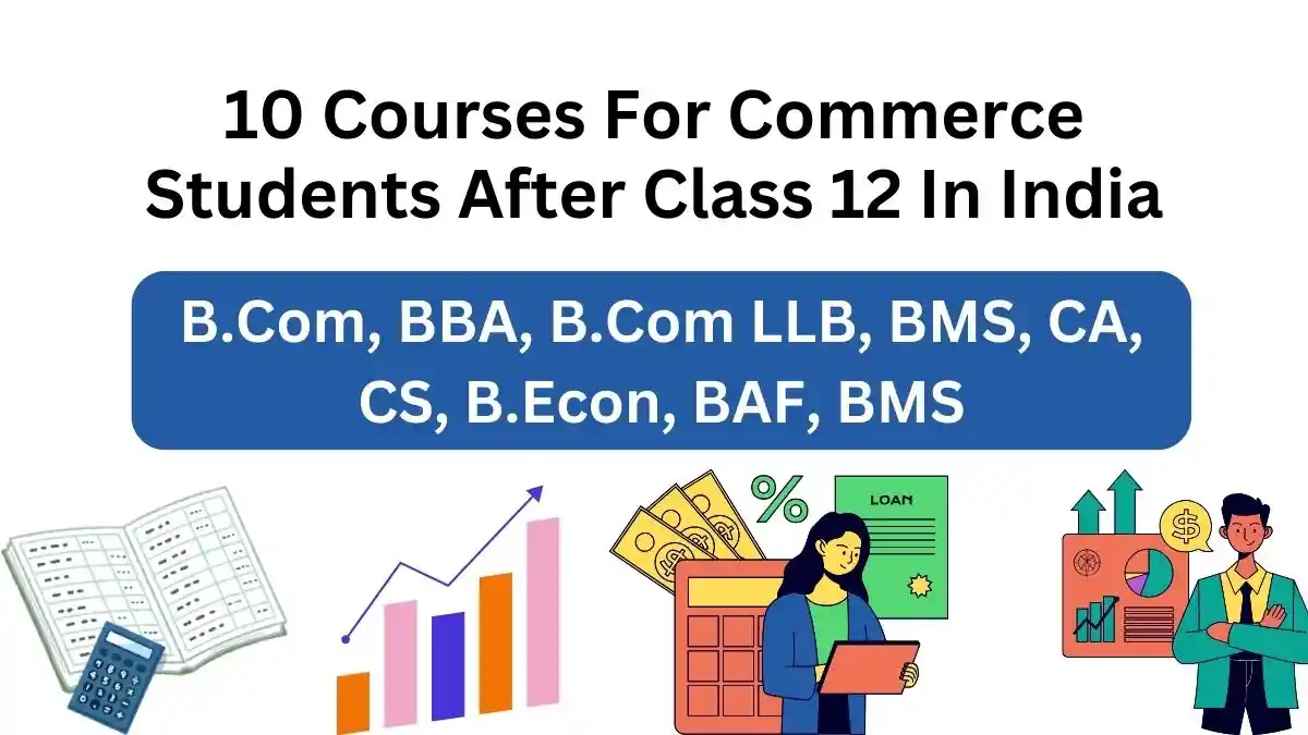 10 Courses For Commerce Students After Class 12 In India