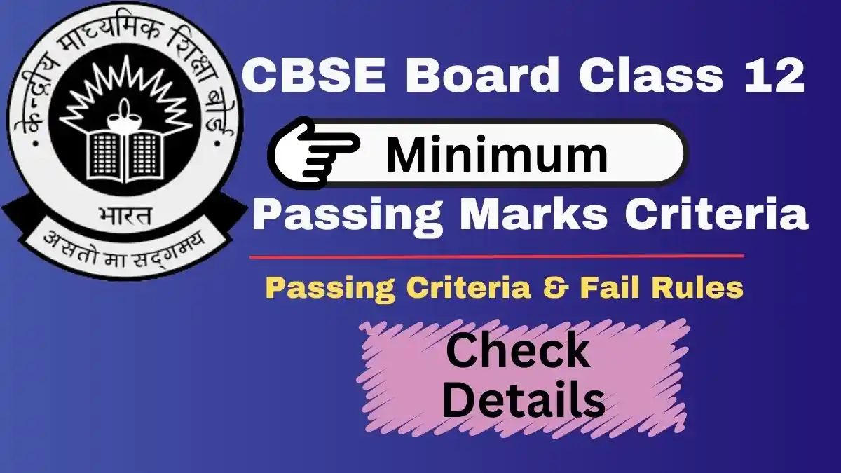 CBSE Board Class 12 Passing Marks Criteria 2025