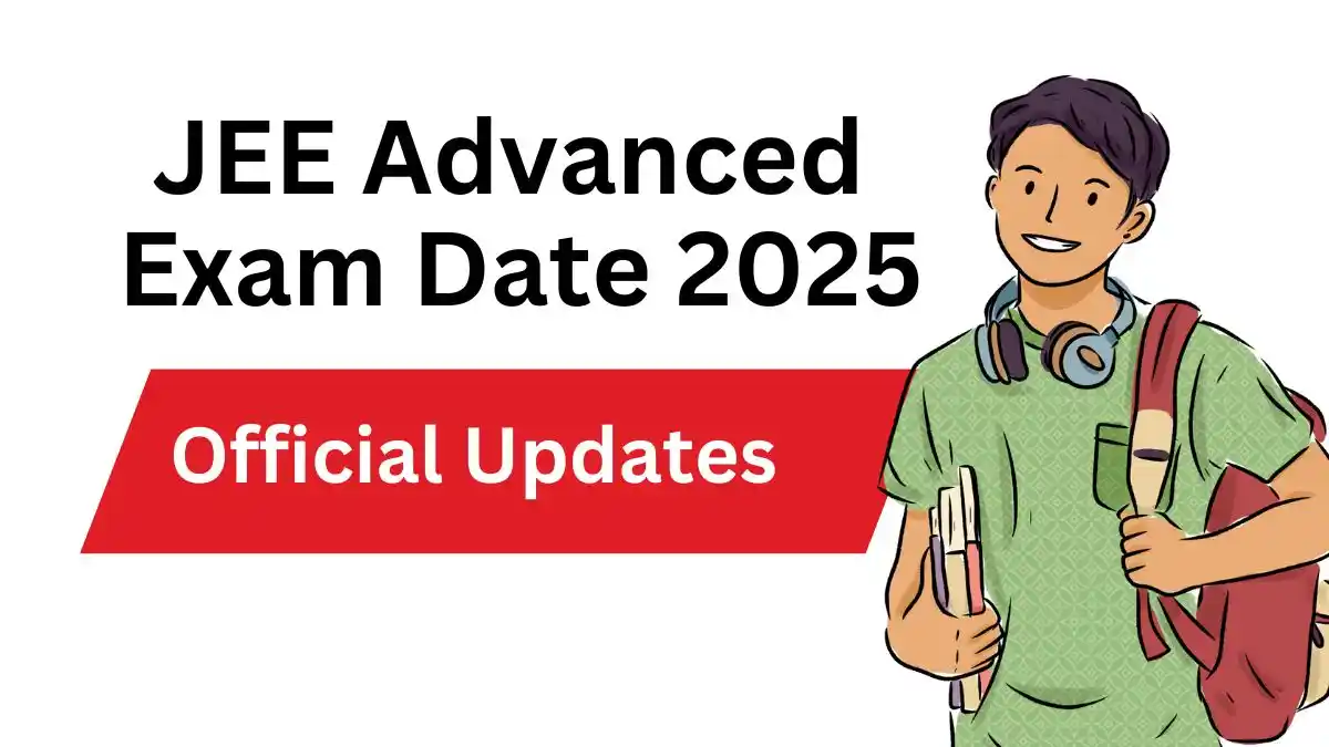 JEE Advanced Exam Date 2025