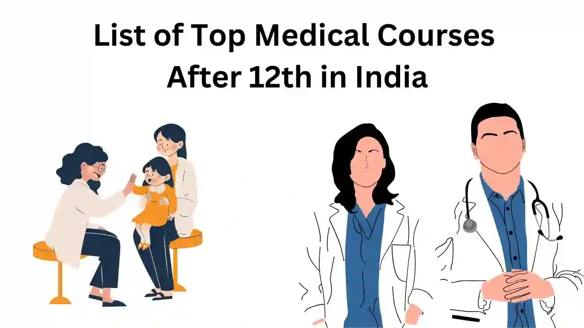 List of Top Medical Courses After 12th in India